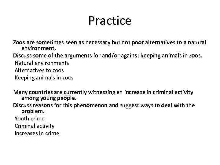 Practice Zoos are sometimes seen as necessary but not poor alternatives to a natural