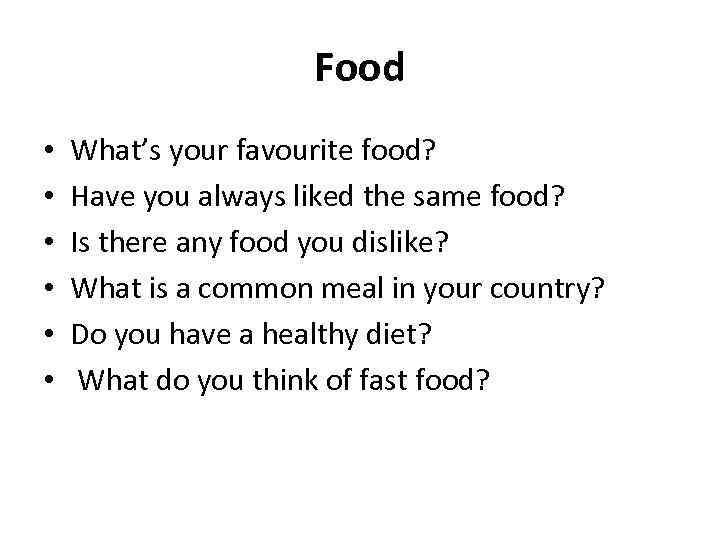 Food • • • What’s your favourite food? Have you always liked the same
