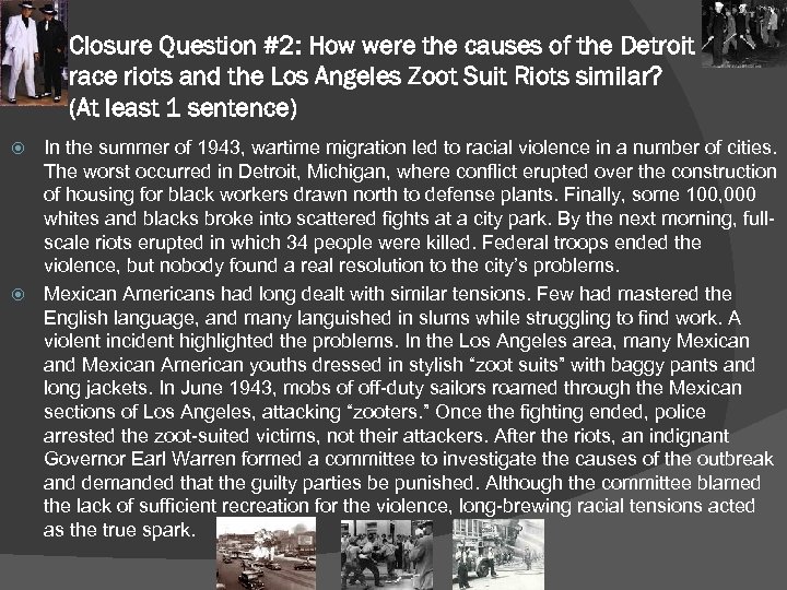 Closure Question #2: How were the causes of the Detroit race riots and the