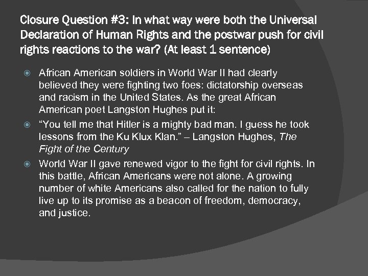 Closure Question #3: In what way were both the Universal Declaration of Human Rights