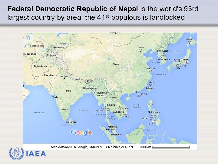 Federal Democratic Republic of Nepal is the world's 93 rd largest country by area,