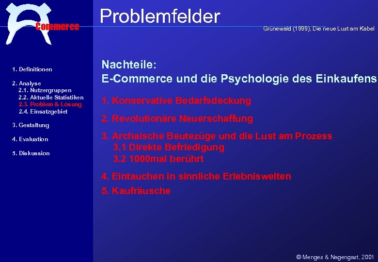 Commerce 1. Definitionen 2. Analyse 2. 1. Nutzergruppen 2. 2. Aktuelle Statistiken 2. 3.