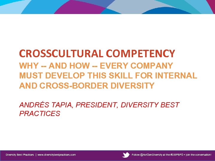 CROSSCULTURAL COMPETENCY WHY -- AND HOW -- EVERY COMPANY MUST DEVELOP THIS SKILL FOR
