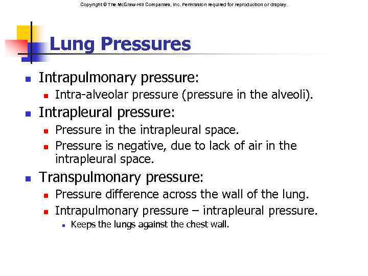 Copyright © The Mc. Graw-Hill Companies, Inc. Permission required for reproduction or display. Lung