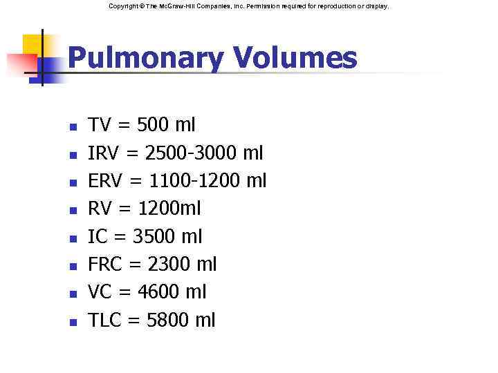 Copyright © The Mc. Graw-Hill Companies, Inc. Permission required for reproduction or display. Pulmonary