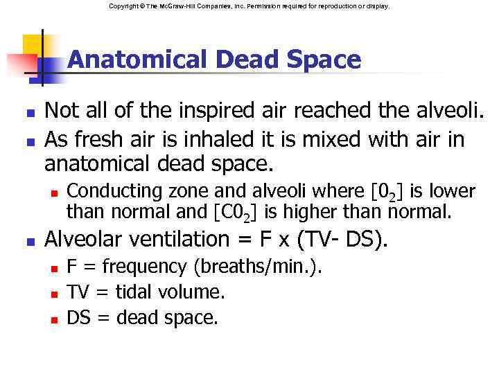 Copyright © The Mc. Graw-Hill Companies, Inc. Permission required for reproduction or display. Anatomical