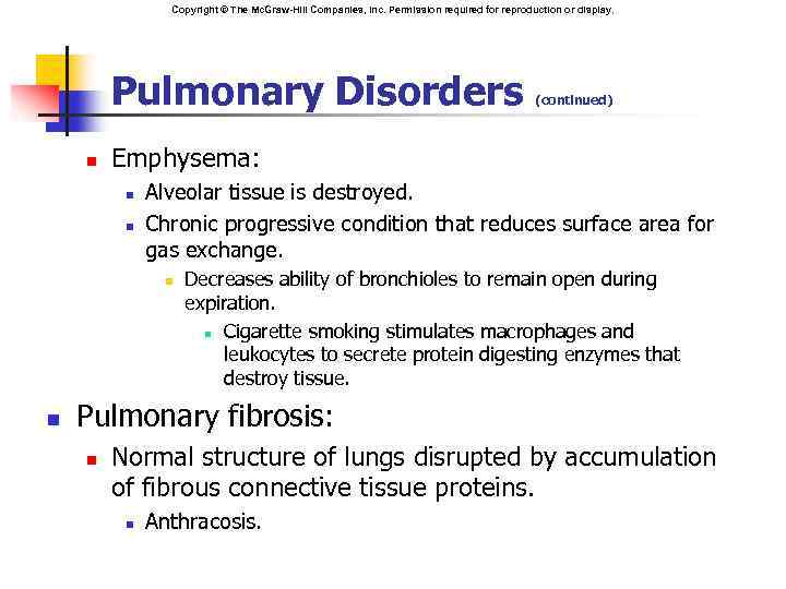 Copyright © The Mc. Graw-Hill Companies, Inc. Permission required for reproduction or display. Pulmonary
