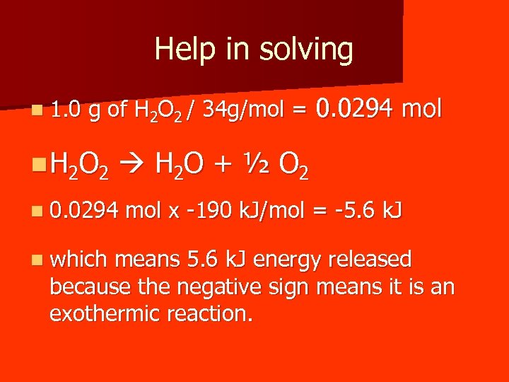 Help in solving n 1. 0 g of H 2 O 2 / 34