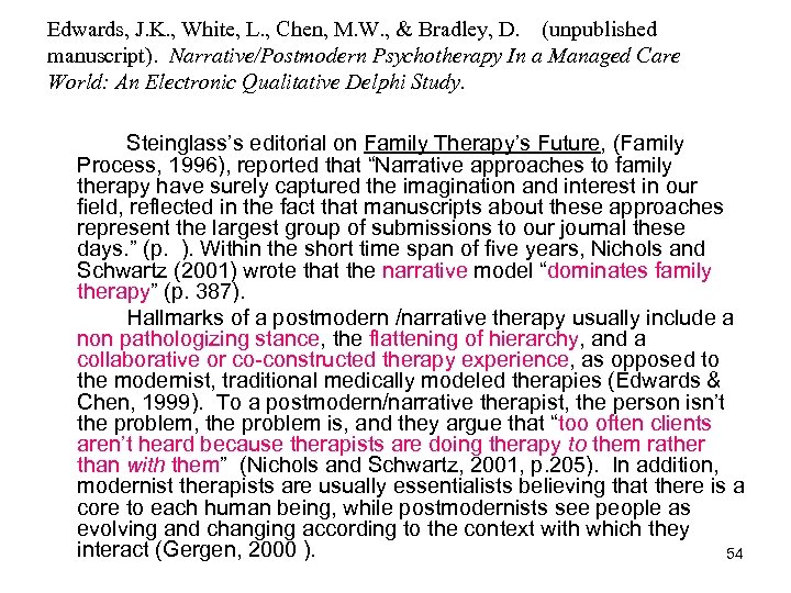 Edwards, J. K. , White, L. , Chen, M. W. , & Bradley, D.