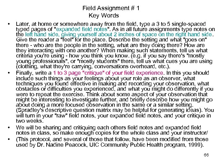Field Assignment # 1 Key Words • • Later, at home or somewhere away