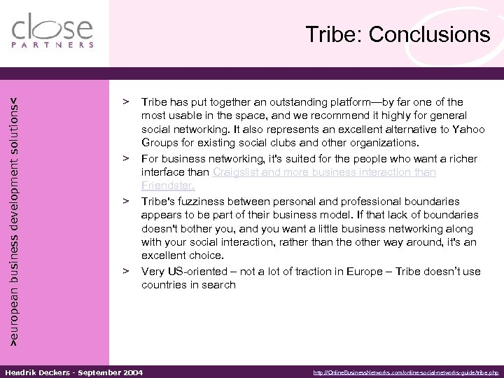 >european business development solutions< Tribe: Conclusions > > Tribe has put together an outstanding