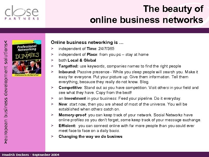 >european business development solutions< The beauty of online business networks Online business networking is