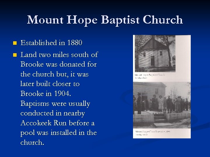 Mount Hope Baptist Church n n Established in 1880 Land two miles south of