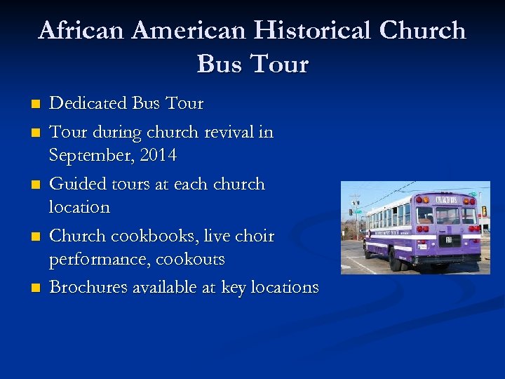 African American Historical Church Bus Tour n n n Dedicated Bus Tour during church