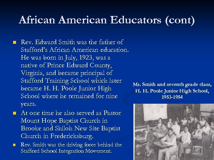 African American Educators (cont) n n n Rev. Edward Smith was the father of