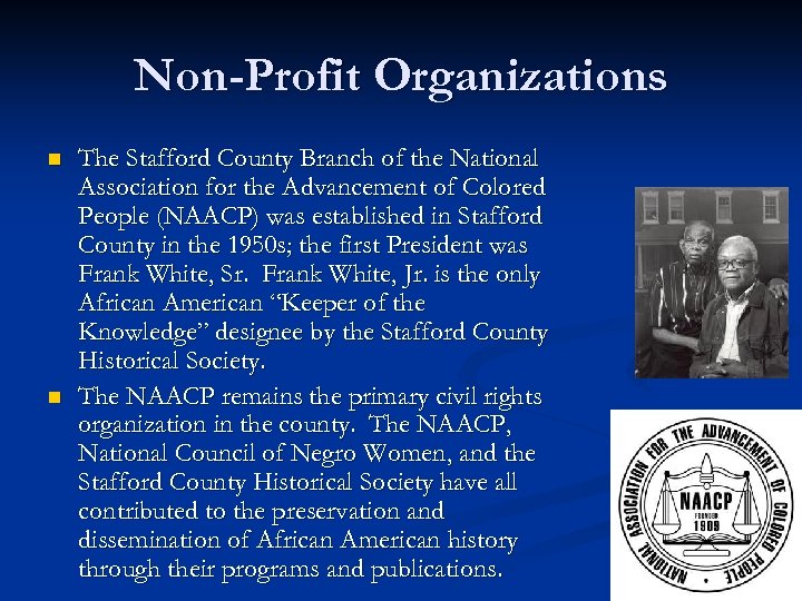 Non-Profit Organizations n n The Stafford County Branch of the National Association for the