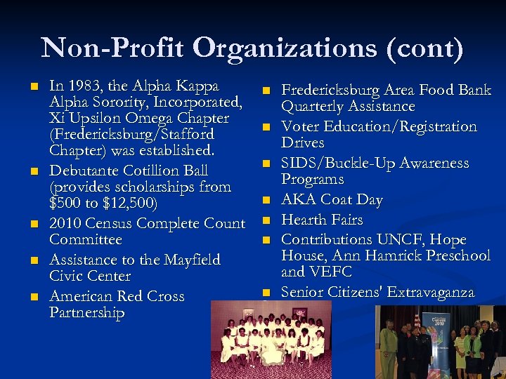 Non-Profit Organizations (cont) n n n In 1983, the Alpha Kappa Alpha Sorority, Incorporated,