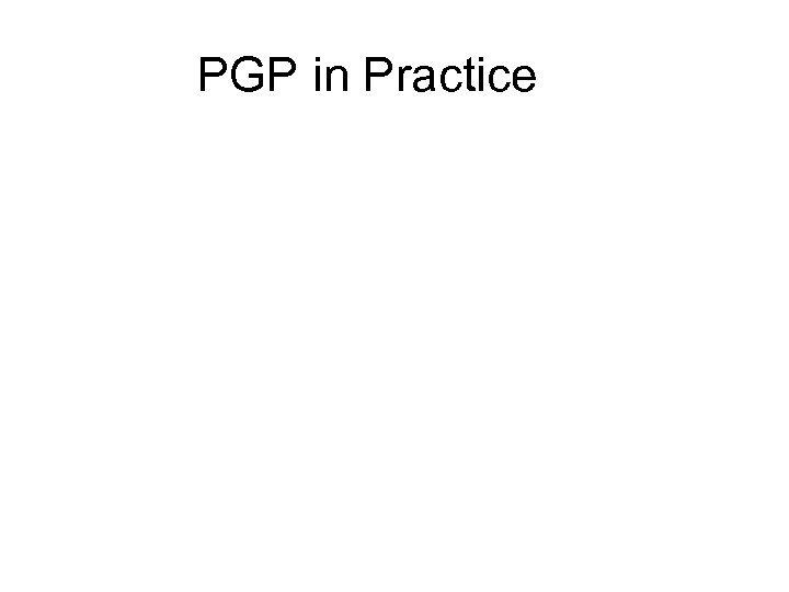 PGP in Practice 