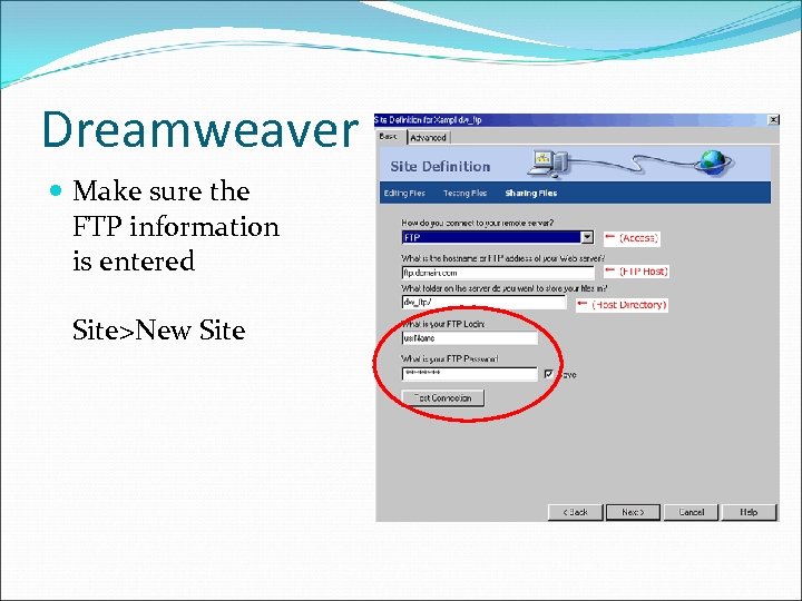 Dreamweaver Make sure the FTP information is entered Site>New Site 