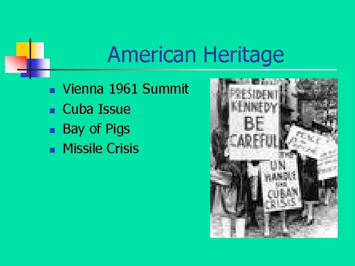 American Heritage n n Vienna 1961 Summit Cuba Issue Bay of Pigs Missile Crisis