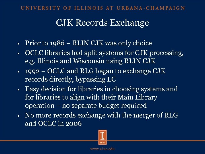 CJK Records Exchange • • • Prior to 1986 – RLIN CJK was only