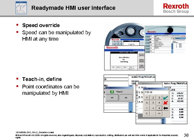 Readymade HMI user interface § Speed override § Speed can be manipulated by HMI