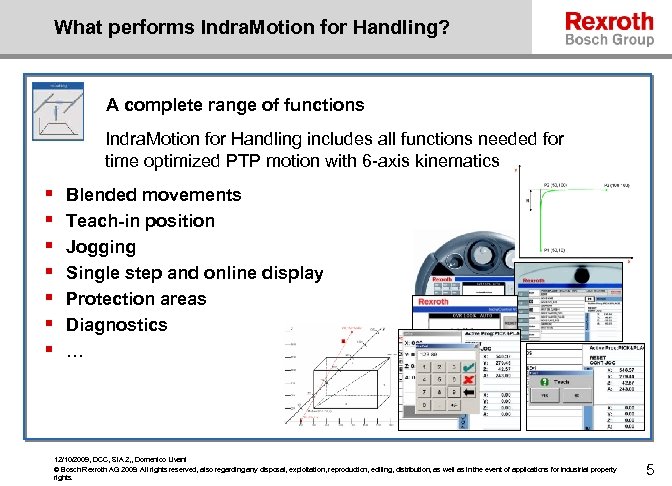 What performs Indra. Motion for Handling? A complete range of functions Indra. Motion for