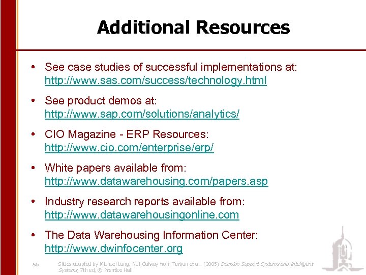 Additional Resources • See case studies of successful implementations at: http: //www. sas. com/success/technology.