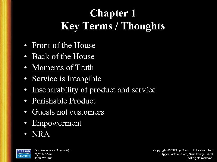 Chapter 1 Key Terms / Thoughts • • • Front of the House Back