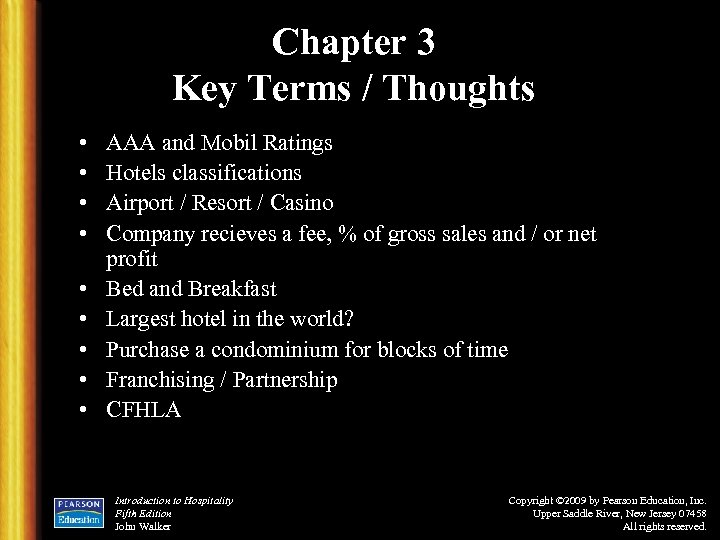 Chapter 3 Key Terms / Thoughts • • • AAA and Mobil Ratings Hotels