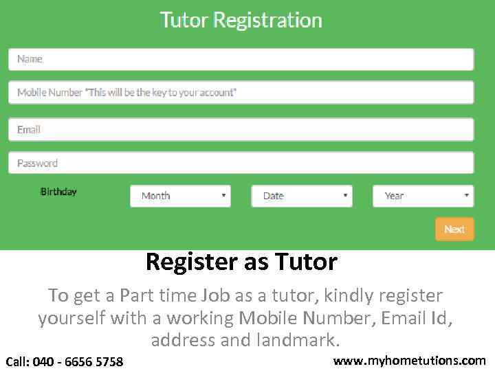 Register as Tutor To get a Part time Job as a tutor, kindly register