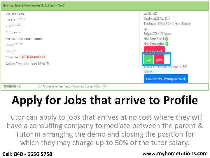 Apply for Jobs that arrive to Profile Tutor can apply to jobs that arrives