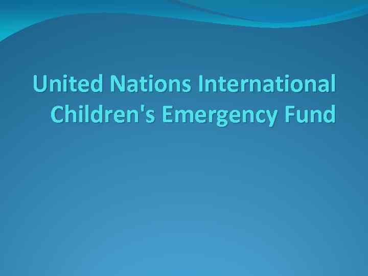 United Nations International Children's Emergency Fund 