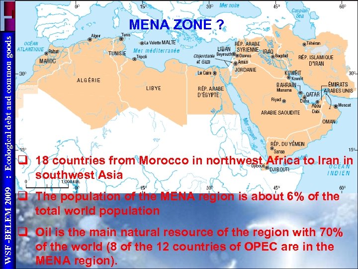 WSF -BELEM 2009 : Ecological debt and common goods MENA ZONE ? q 18