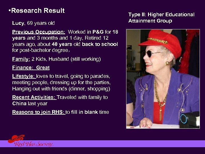  • Research Result Lucy, 69 years old Previous Occupation: Worked in P&G for