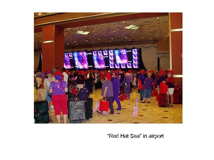 “Red Hat Sea” in airport 