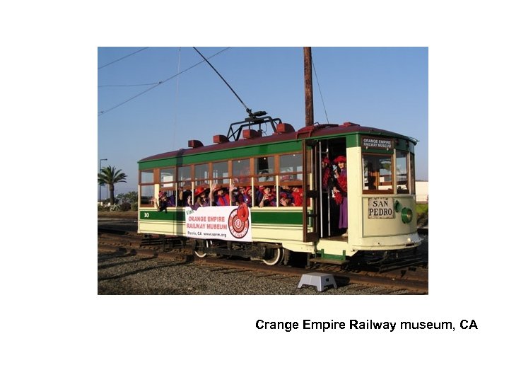 Crange Empire Railway museum, CA 