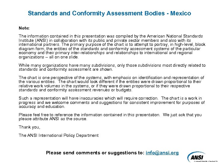 Standards and Conformity Assessment Bodies - Mexico Note: The information contained in this presentation