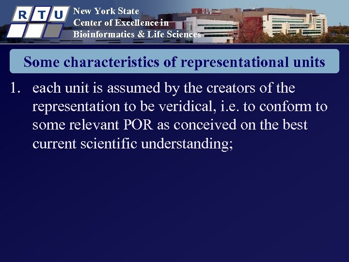 R T U New York State Center of Excellence in Bioinformatics & Life Sciences