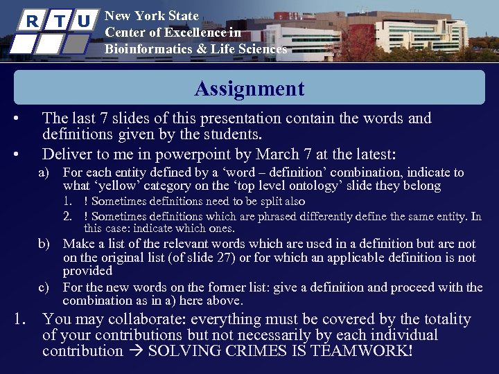 R T U New York State Center of Excellence in Bioinformatics & Life Sciences