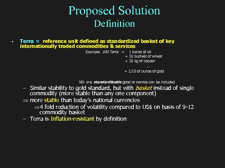 Proposed Solution Definition • Terra = reference unit defined as standardized basket of key