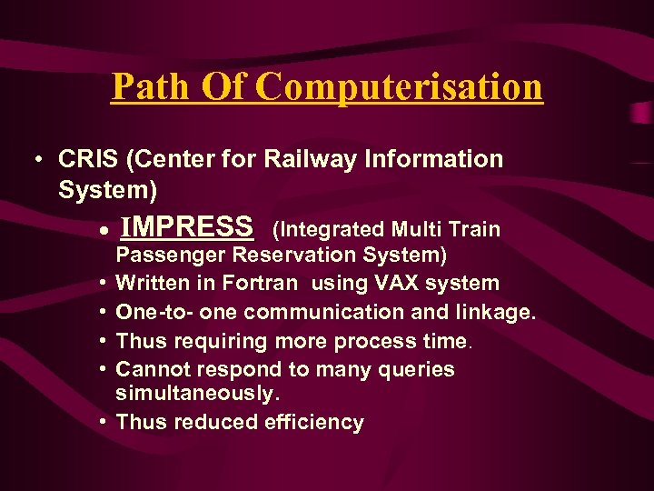 Path Of Computerisation • CRIS (Center for Railway Information System) · IMPRESS (Integrated Multi