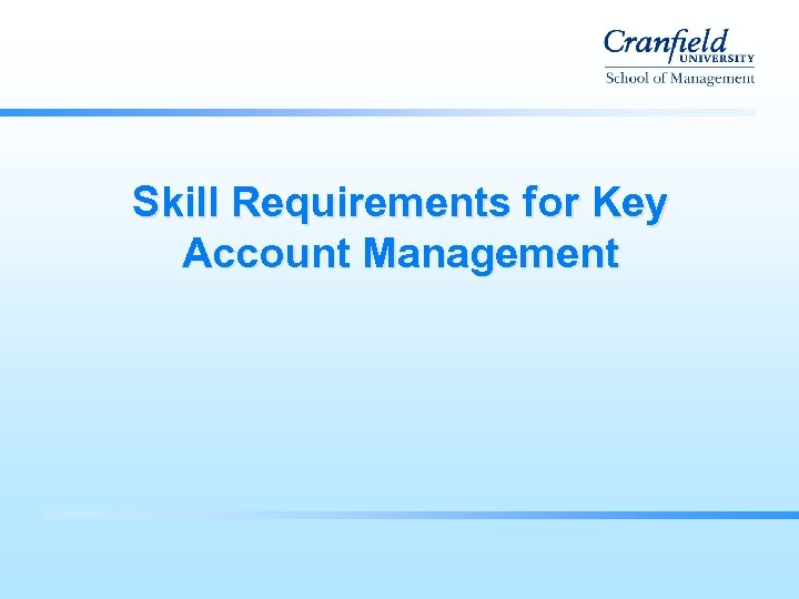 Skill Requirements for Key Account Management 