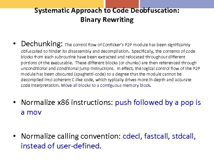 Systematic Approach to Code Deobfuscation: Binary Rewriting • Dechunking: The control flow of Conficker's