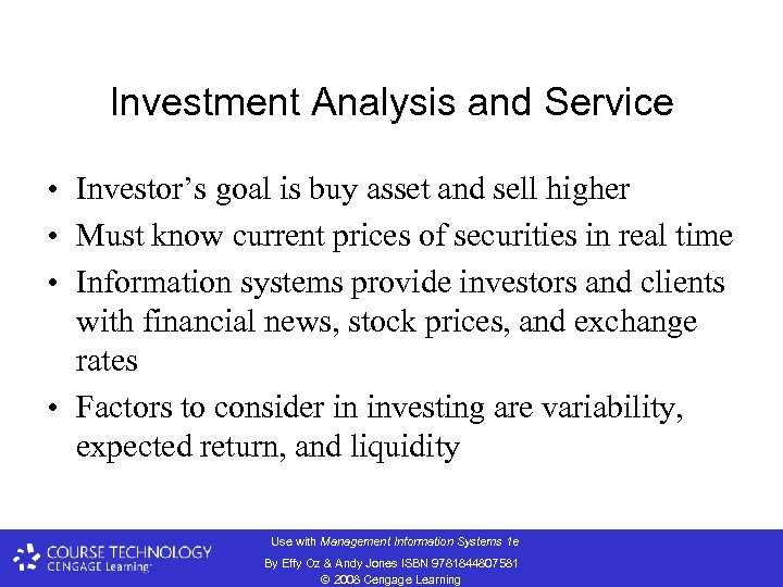 Investment Analysis and Service • Investor’s goal is buy asset and sell higher •