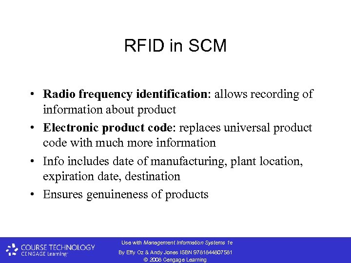 RFID in SCM • Radio frequency identification: allows recording of information about product •