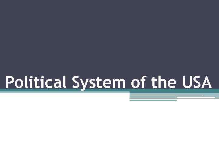 Political System of the USA 