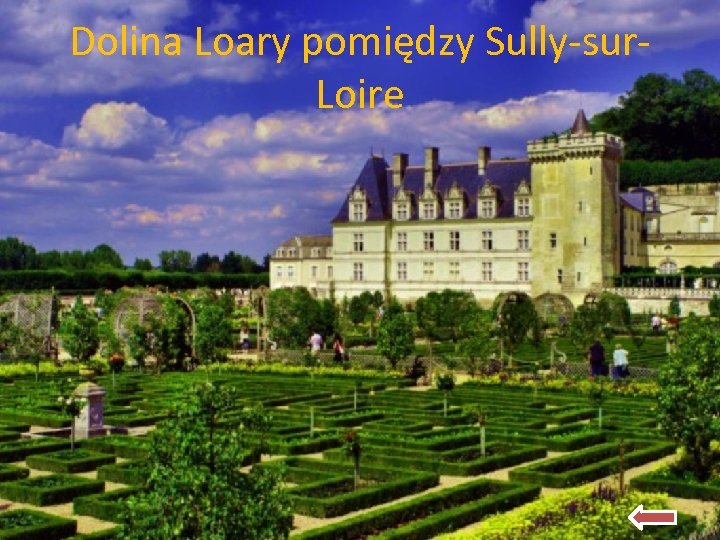 Dolina Loary pomiędzy Sully-sur. Loire 