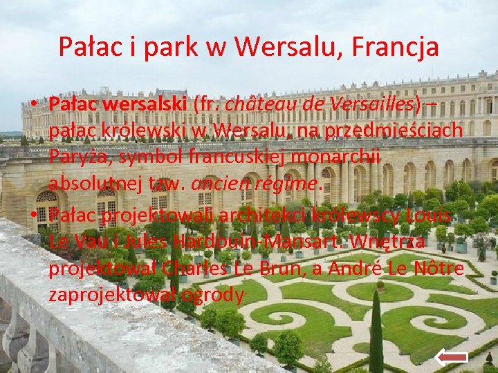 Pałac i park w Wersalu, Francja • Pałac wersalski (fr. château de Versailles) –