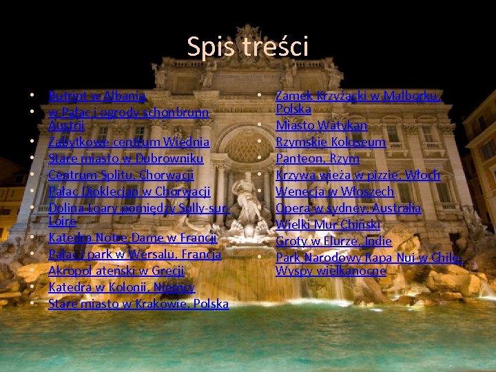 Spis treści • Butrint w Albania • w Pałac i ogrody schonbrunn Austrii •